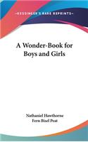 Wonder-Book for Boys and Girls