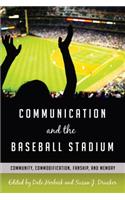 Communication and the Baseball Stadium