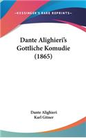 Dante Alighieri's Gottliche Komudie (1865)