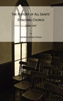 History of All Saints' Episcopal Church, 1884-1947