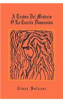 A Traves del Misterio O La Cuarta Dimension