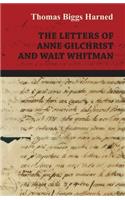 Letters of Anne Gilchrist and Walt Whitman