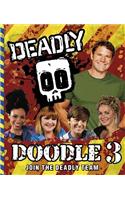 Steve Backshall's Deadly series: Deadly Doodle Book 3