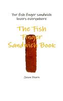 The Fish Finger Sandwich Book