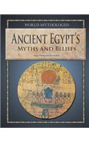 Ancient Egypt's Myths and Beliefs