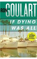 If Dying Was All: (2 John Easy Mysteries)