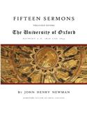 Fifteen Sermons Preached Before the University of Oxford Between A.D. 1826 and 1843