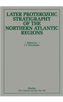 Later Proterozoic Stratigraphy of the Northern Atlantic Regions