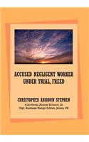 Accused Negligent Worker Under Trial, Freed