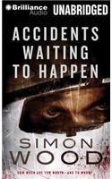 Accidents Waiting to Happen