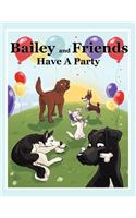 Bailey and Friends Have a Party