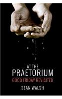 At the Praetorium