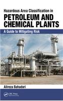 Hazardous Area Classification in Petroleum and Chemical Plants