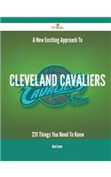 A New- Exciting Approach to Cleveland Cavaliers - 231 Things You Need to Know