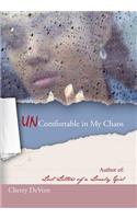 Uncomfortable in My Chaos