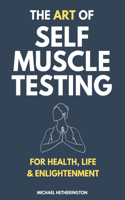 Art of Self Muscle Testing