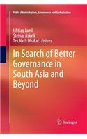 In Search of Better Governance in South Asia and Beyond