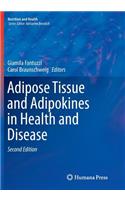 Adipose Tissue and Adipokines in Health and Disease