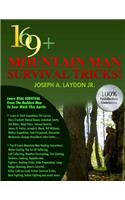 169+ Mountain Man Survival Tricks!