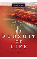 In Pursuit of Life Book 2