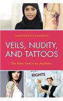 Veils, Nudity, and Tattoos