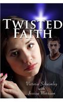 Twisted Faith