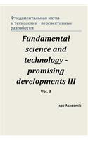 Fundamental Science and Technology - Promising Developments III. Vol.3: Proceedings of the Conference. North Charleston, 24-25.04.2014(Russian)