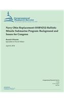 Navy Ohio Replacement (SSBN[X]) Ballistic Missile Submarine Program
