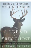 The Legend of Grey Ghost and Other Tales From the Maine Woods