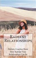 Radiant Relationships