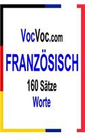 VocVoc.com FRANZÖSISCH: 160 Sätze Worte(German)