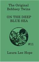 Bobbsey Twins on the Deep Blue Sea