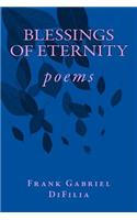 BLESSINGS of ETERNITY: poems(English)
