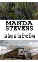 As Deep As The River Flows: (2 Ben)
