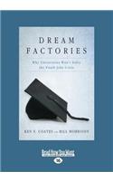 Dream Factories: Why Universities Won't Solve the Youth Jobs Crisis (Large Print 16pt)