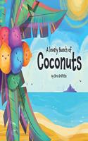 Lovely Bunch of Coconuts