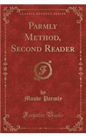 Parmly Method, Second Reader (Classic Reprint)