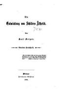 Die Entwicklung von Schillers Ästhetik: (German)