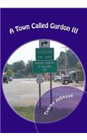 A Town Called Gurdon III