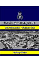 Army Catering Corps Our Memories Volume One (Colour)