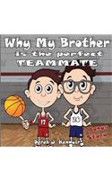 Why My Brother Is the Perfect Teammate + Bonus Story