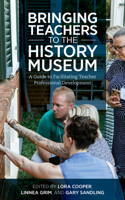 Bringing Teachers to the History Museum