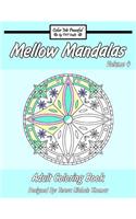 Mellow Mandalas Adult Coloring Book