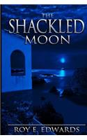 The Shackled Moon