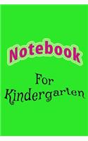 Notebook For Kindergarten: Blank Journal Notebook To Write In