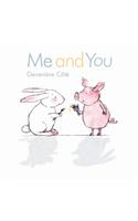 Me and You