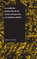 Tradicion Manuscrita de Los Suenos de Quevedo Y La Primera Edicion
