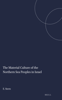The Material Culture of the Northern Sea Peoples in Israel