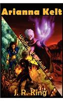 Wizards of Skyhall Omnibus (Arianna Kelt and the Wizards of Skyhall, Arianna Kelt and the Renegades of Time)