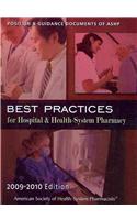 Best Practices for Hospital  Health System Pharmacy 2009-2010